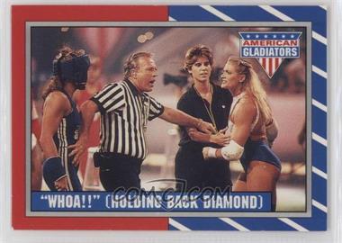 1991 Topps American Gladiators - [Base] #9 - "Whoa!" (Holding Back Diamond)