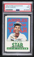 Super Star - Kevin VanDam [PSA 9 MINT]