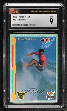1993 Futera Hot Surf - [Base] #19 - Tom Curren [CSG 9 Mint]