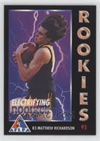 Electrifying Rookies - Matthew Richardson