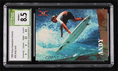 1994 Generation Extreme (gX) - [Base] #56 - Andy Irons [CSG 8.5 NM/Mint+]
