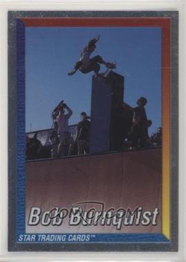 2000 Star STC Surf, Skate, Wake, Body, Skim - [Base] #10 - Bob Burnquist