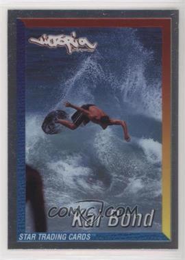 2000 Star STC Surf, Skate, Wake, Body, Skim - [Base] #6 - Kai Bond