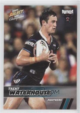 2008 Select NRL Champions - [Base] #131 - Trent Waterhouse