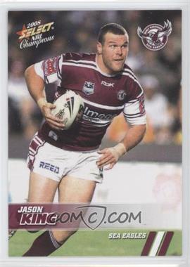 2008 Select NRL Champions - [Base] #66 - Jason King