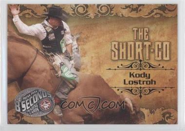 2009 Press Pass 8 Seconds - [Base] #86 - Kody Lostroh