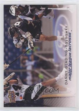 2010 Upper Deck Major League Lacrosse - [Base] #17 - Danny Glading