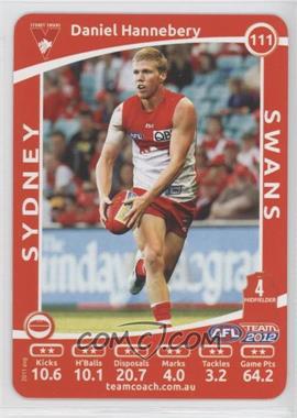 2012 TeamCoach AFL - [Base] #111 - Daniel Hannebery