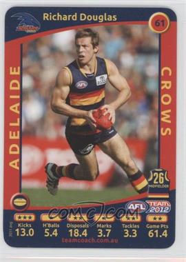 2012 TeamCoach AFL - [Base] #61 - Richard Douglas