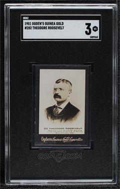 1894-1907 Ogden's 'Guinea Gold' Cigarette Cards - Tobacco [Base] #282 - Theodore Roosevelt [SGC 3 VG]