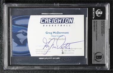 1900-Present Authenticated Autographs - Cut Signatures/Notecards/Photographs #_GRMC - Greg McDermott [BAS BGS Authentic]