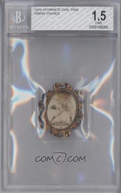 1910-15 Ornate Oval Pins - [Base] #_FRCH - Frank Chance [BGS 1.5 FAIR]