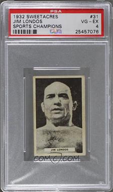 1932 Sweetacres Sports Champions - Tobacco [Base] #31 - Jim Londos [PSA 4 VG‑EX]