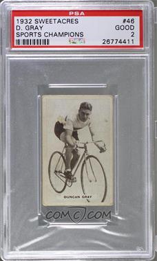 1932 Sweetacres Sports Champions - Tobacco [Base] #46 - Duncan Gray [PSA 2 GOOD]