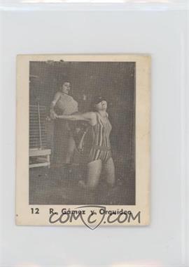 1950s-60s Unknown South American Wrestling and Boxing Set - [Base] #12 - R. Gamez y Orquidea