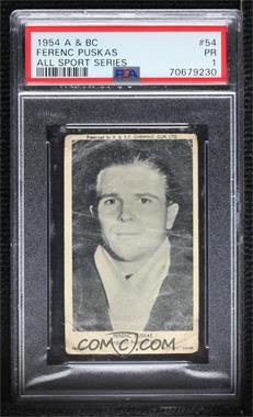 1954 A. & B.C. All Sports - [Base] #54 - Ferenc Puskas [PSA 1 PR]