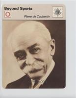 Beyond Sports - Pierre de Coubertin
