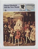 Queen Elizabeth and the New World