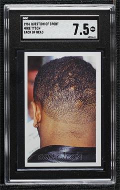 1986-87 A Question of Sport Game - [Base] #_MITY.2 - Mike Tyson (Back of Head) [SGC 7.5 NM+]
