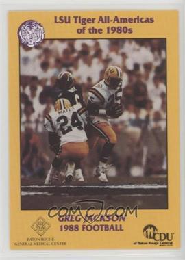 1990 Baton Rouge General General Medical Center LSU Tigers All-Americas of the 1980s - [Base] #15 - Greg Jackson