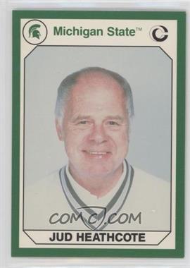 1990 Collegiate Collection Michigan State Spartans - [Base] #159 - Jud Heathcote