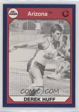 1990 Collegiate Collection University of Arizona - [Base] #101 - Derek Huff