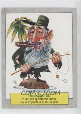 1990 Ediciones Este Kartikatas Y Chistorretas - [Base] #75 - Fidel Castro [EX to NM]