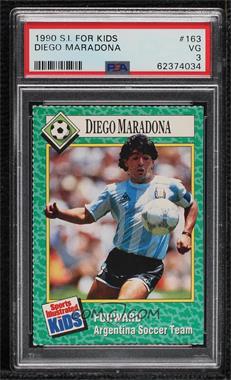 1990 Sports Illustrated for Kids Series 1 - [Base] #163 - Diego Maradona [PSA 3 VG]