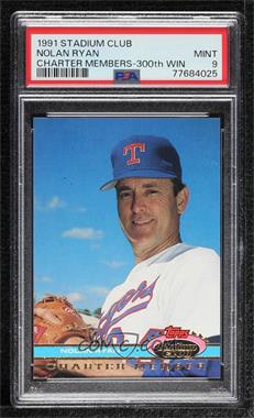 1991 Stadium Club Charter Member - [Base] #_NORY.2 - Nolan Ryan (300th Win) [PSA 9 MINT]