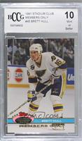 Brett Hull [BCCG 10 Mint or Better]