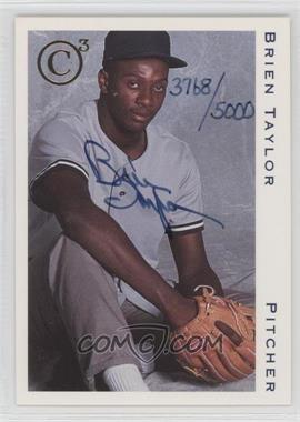 1992-93 Classic Collectors Club C3 - Autographs #_BRTA - Brien Taylor /5000