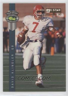 1992 Classic - Convention Promos #77 - David Klingler 1992 Classic Four Sport Draft Picks (TRISTAR Houston)