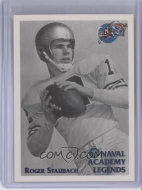 1992 Front Row Naval Academy Legends - [Base] - Promotional #6 - Roger Staubach