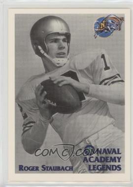 1992 Front Row Naval Academy Legends - [Base] - Promotional #6 - Roger Staubach