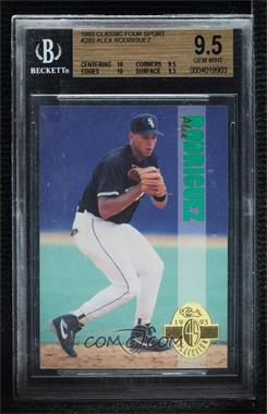 1993 Classic Four Sport Collection - [Base] #260 - Alex Rodriguez [BGS 9.5 GEM MINT]