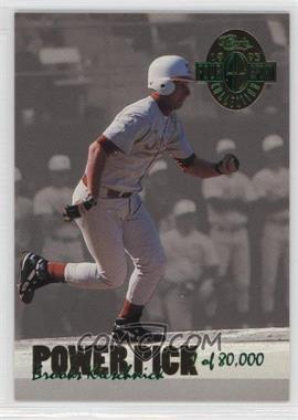 1993 Classic Four Sport Collection - Power Pick Bonus #PP16 - Brooks Kieschnick /80000