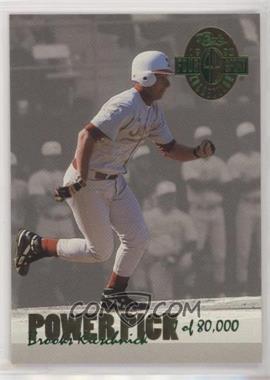 1993 Classic Four Sport Collection - Power Pick Bonus #PP16 - Brooks Kieschnick /80000