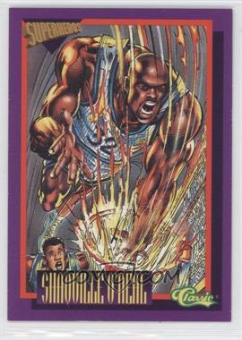 1993 Classic Superheroes - [Base] #SS1 - Shaquille O'Neal