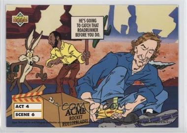 1993 Upper Deck Adventures in 'Toon World - [Base] #ACT4 SCENE 6-15 - He's Going to Catch That Roadrunner..