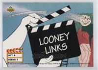 Looney Links