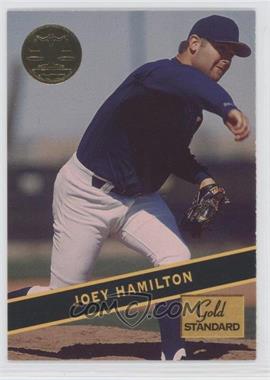 1994 Signature Rookies Gold Standard - [Base] #55 - Joey Hamilton