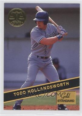 1994 Signature Rookies Gold Standard - [Base] #56 - Todd Hollandsworth