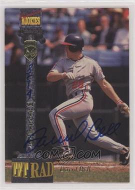 1994 Signature Rookies Tetrad - Signatures #85 - David Bell /7750 [EX to NM]