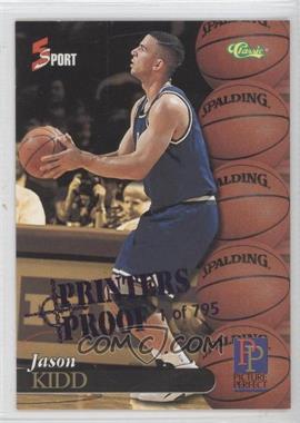 1995 Classic 5 Sport - [Base] - Blue Printers Proof #198 - Picture Perfect - Jason Kidd /795