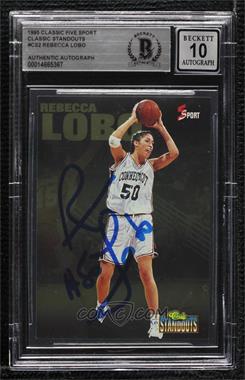 1995 Classic 5 Sport - Standouts #CS 2 - Rebecca Lobo /1995 [BAS BGS Authentic]