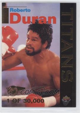 1995 Signature Rookies Tetrad - Titans #T1 - Roberto Duran /30000