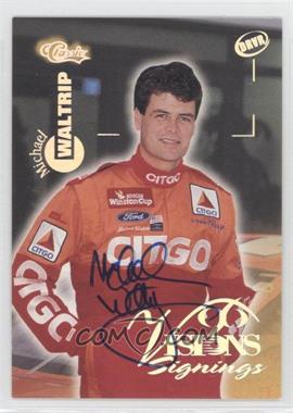 1996 Classic Visions Signings - Autographs - Silver Foil #_MIWA - Michael Waltrip /285