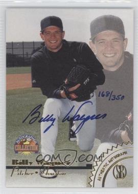 1996 Score Board Autographed Collection - Autographs - Gold #_BIWA - Billy Wagner /350