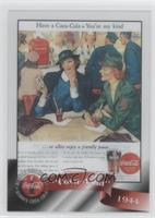 Have a Coca-Cola = You're my kind 1944