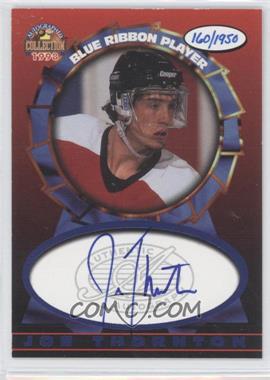 1997-98 Score Board Autographed Collection - Blue Ribbon Player #_JOTH - Joe Thornton /1950